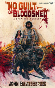 No Guilt of Bloodshed by John Baltisberger, 9781639511259