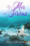 Of Mer and Sirens by Stacy Morgan, 9781955047142