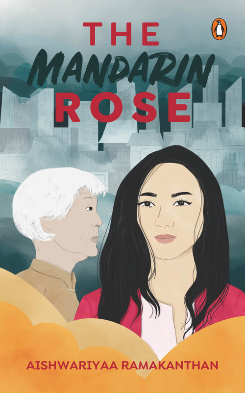 The Mandarin Rose by Aishwariyaa Ramakanthan, 9789815058857