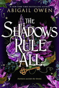 The Shadows Rule All by Abigail Owen, 9781649373076