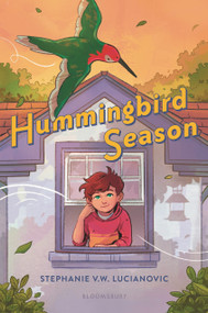 Hummingbird Season by Stephanie V.W. Lucianovic, Stephanie V.W. Lucianovic, 9781547612741