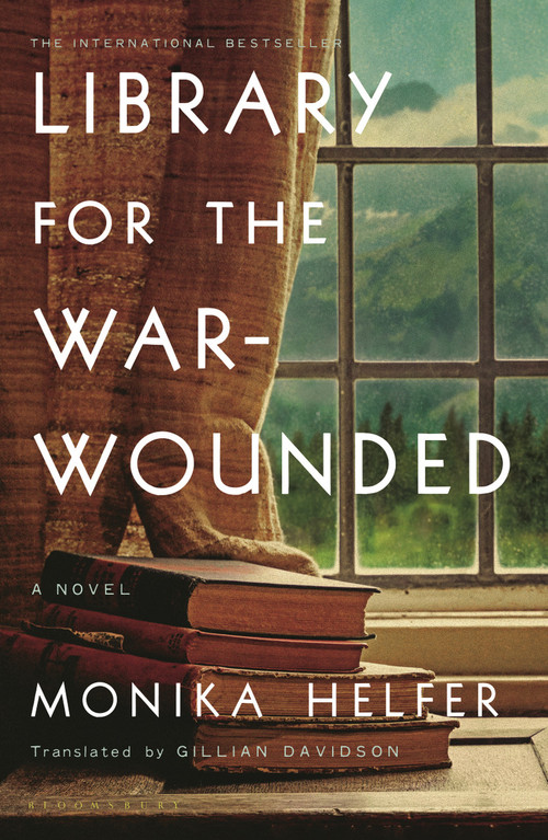 Library for the War-Wounded by Monika Helfer, 9781639732395