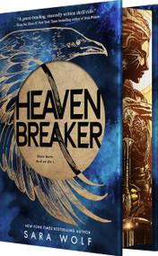 Heavenbreaker (Deluxe Limited Edition) (A Mecha Fantasy Space Adventure) by Sara Wolf, 9781649375704