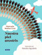 Nuestra piel arcoíris / Our Rainbow-Colored Skin (Spanish Edition) by Manuela Molina, Natalia Agudelo, 9781644738764