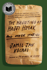 The Haunting of Hajji Hotak and Other Stories - 9780593297216 by Jamil Jan Kochai, 9780593297216