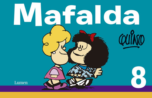 Mafalda 8 (Spanish Edition) by Quino, 9786073121811