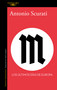 M. Los últimos días de Europa / M. The Last Days of Europe (Spanish Edition) by Antonio Scurati, 9788420470771