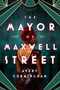 The Mayor of Maxwell Street - 9781368098694 by Avery Cunningham