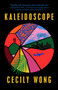 Kaleidoscope (A Novel) - 9780593184462 by Cecily Wong