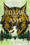Pillar of Ash by H. M. Long, 9781803360041