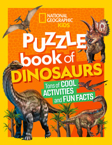 National Geographic Kids Puzzle Book of Dinosaurs by National Geographic, Kids, 9781426371431