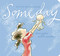Someday - 9781481460125 by Alison McGhee, Peter H. Reynolds, 9781481460125