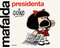 Mafalda presidenta / Mafalda President (Spanish Edition) by Quino, 9788426411099