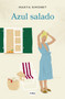 Azul salado / Salty Blue (Spanish Edition) by Marta Simonet, 9788491297048