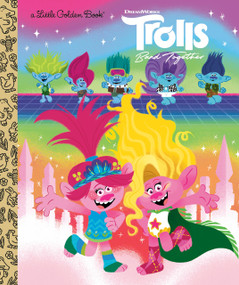 Trolls Band Together Little Golden Book (DreamWorks Trolls) by David Lewman, Elsa Chang, 9780593702826
