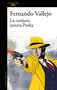 La conjura contra Porky / The Plot Against Porky (Spanish Edition) by Fernando Vallejo, 9788420476155
