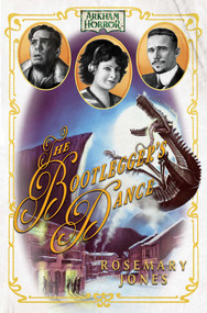 The Bootlegger's Dance (An Arkham Horror Novel) by Rosemary Jones, 9781839082511
