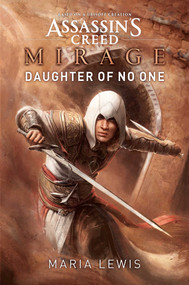 Assassin's Creed Mirage: Daughter of No One by Maria Lewis, 9781839082801