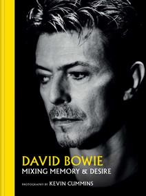 David Bowie (Mixing Memory & Desire) by Kevin Cummins, 9798886740950
