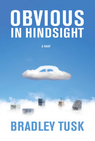Obvious in Hindsight by Bradley Tusk, 9798888452202