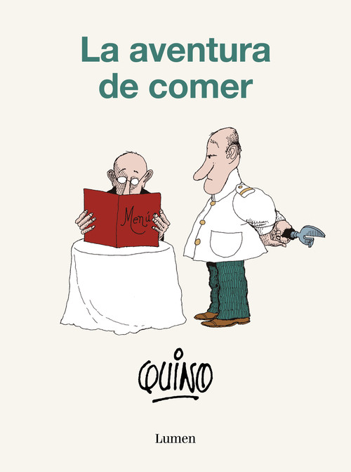 La aventura de comer / The Adventure of Eating (Spanish Edition) by Quino, 9788426423825
