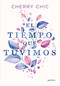 El tiempo que tuvimos / The Time We Had (Spanish Edition) by Cherry Chic, 9788419357434
