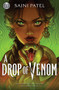Rick Riordan Presents: A Drop of Venom by Sajni Patel, 9781368092685