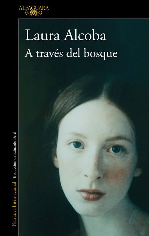 A través del bosque / Through the Woods (Spanish Edition) by Laura Alcoba, 9788420467894