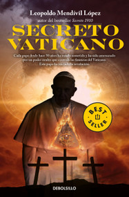 Secreto Vaticano / Vatican Secret (Spanish Edition) by Leopoldo Mendívil López, 9786073826839