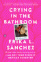 Crying in the Bathroom (A Memoir) - 9780593296950 by Erika L. Sánchez, 9780593296950
