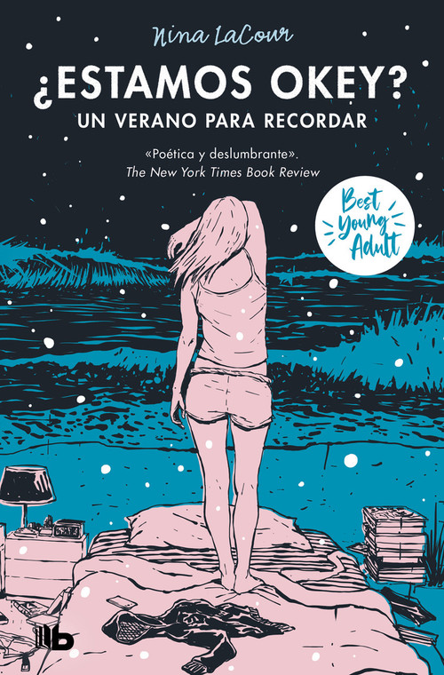 ¿Estamos okey? Un verano para recordar / We Are Okay. A Summer to Remember (Spanish Edition) by Nina LaCour, 9788413146768