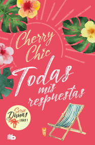 Todas mis respuestas / All My Answers. (Dunas 1) (Spanish Edition) by Cherry Chic, 9788413147024