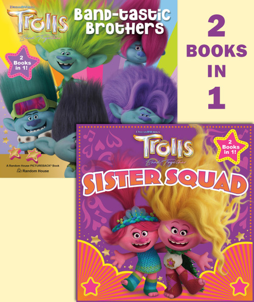 Trolls Band Together: Sister Squad/Band-tastic Brothers (DreamWorks Trolls) by Random House, Random House, 9780593652312