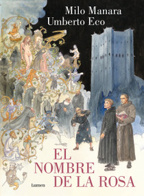 El nombre de la rosa. La novela gráfica Vol 1 / The Name of the Rose. The Graphic Novel (Spanish Edition) by Umberto Eco, Milo Manara, 9788426425737