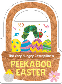 The Very Hungry Caterpillar's Peekaboo Easter by Eric Carle, Eric Carle, 9780593750179