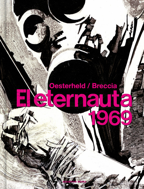 El eternauta 1969 / The Eternaut (Spanish Edition) by Héctor Germán Oesterheld, Alberto Breccia, 9788418897047