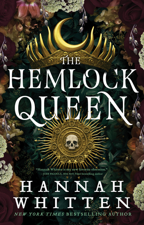 The Hemlock Queen by Hannah Whitten, 9780316435291