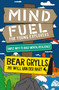 Mind Fuel for Young Explorers by Bear Grylls, 9781399806749
