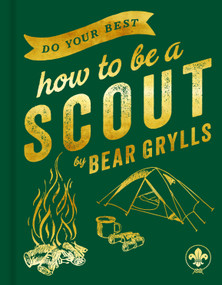 Do Your Best (How to be a Scout) by Bear Grylls, 9781399809870