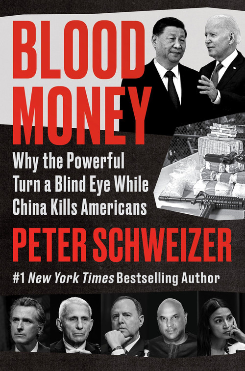 Blood Money (Why the Powerful Turn a Blind Eye While China Kills Americans) - 9780063061194 by Peter Schweizer, 9780063061194
