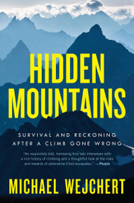 Hidden Mountains (Survival and Reckoning After a Climb Gone Wrong) - 9780063085534 by Michael Wejchert, 9780063085534