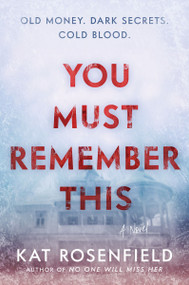 You Must Remember This (A Novel) - 9780063207400 by Kat Rosenfield, 9780063207400