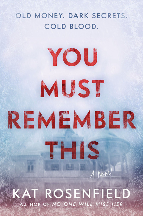 You Must Remember This (A Novel) - 9780063207400 by Kat Rosenfield, 9780063207400