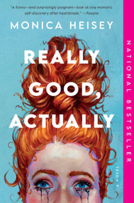 Really Good, Actually (A Novel) - 9780063235427 by Monica Heisey, 9780063235427