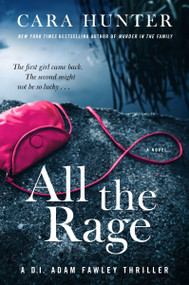 All the Rage (A Novel) by Cara Hunter, 9780063260931