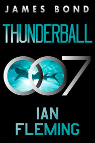 Thunderball (A James Bond Novel) by Ian Fleming, 9780063298873