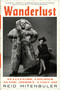 Wanderlust (An Eccentric Explorer, an Epic Journey, a Lost Age) - 9780063352438 by Reid Mitenbuler, 9780063352438