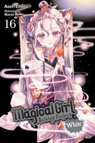 Magical Girl Raising Project, Vol. 16 (light novel) (White) by Asari Endou, Marui-no, Jennifer Ward, 9781975373436