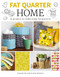 Fat Quarter: Home by Juliet Bawden, Amanda Russell, 9781784943851