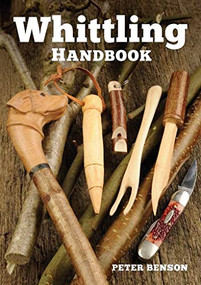 Whittling Handbook by Peter Benson, 9781784940751